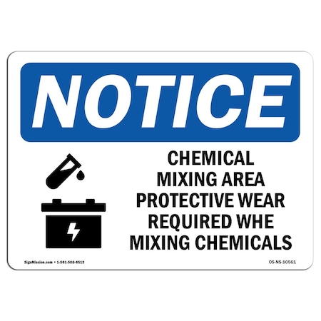 Signmission Safety Sign, OSHA Notice, 10" Height, Chemical Mixing Area Protective Sign With Symbol, Landscape OS-NS-D-1014-L-10561
